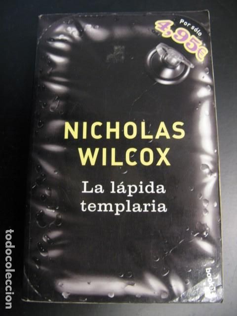 Libros de segunda mano: LA L&Aacute;PIDA TEMPLARIA - Wilcox, Nicholas - Foto 1