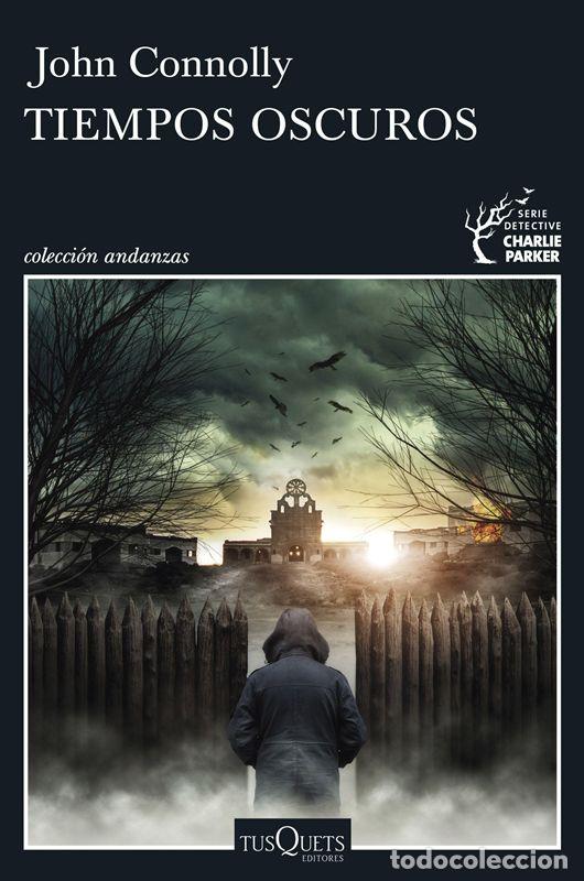 Libri di seconda mano: Tiempos oscuros. - Connolly, John.