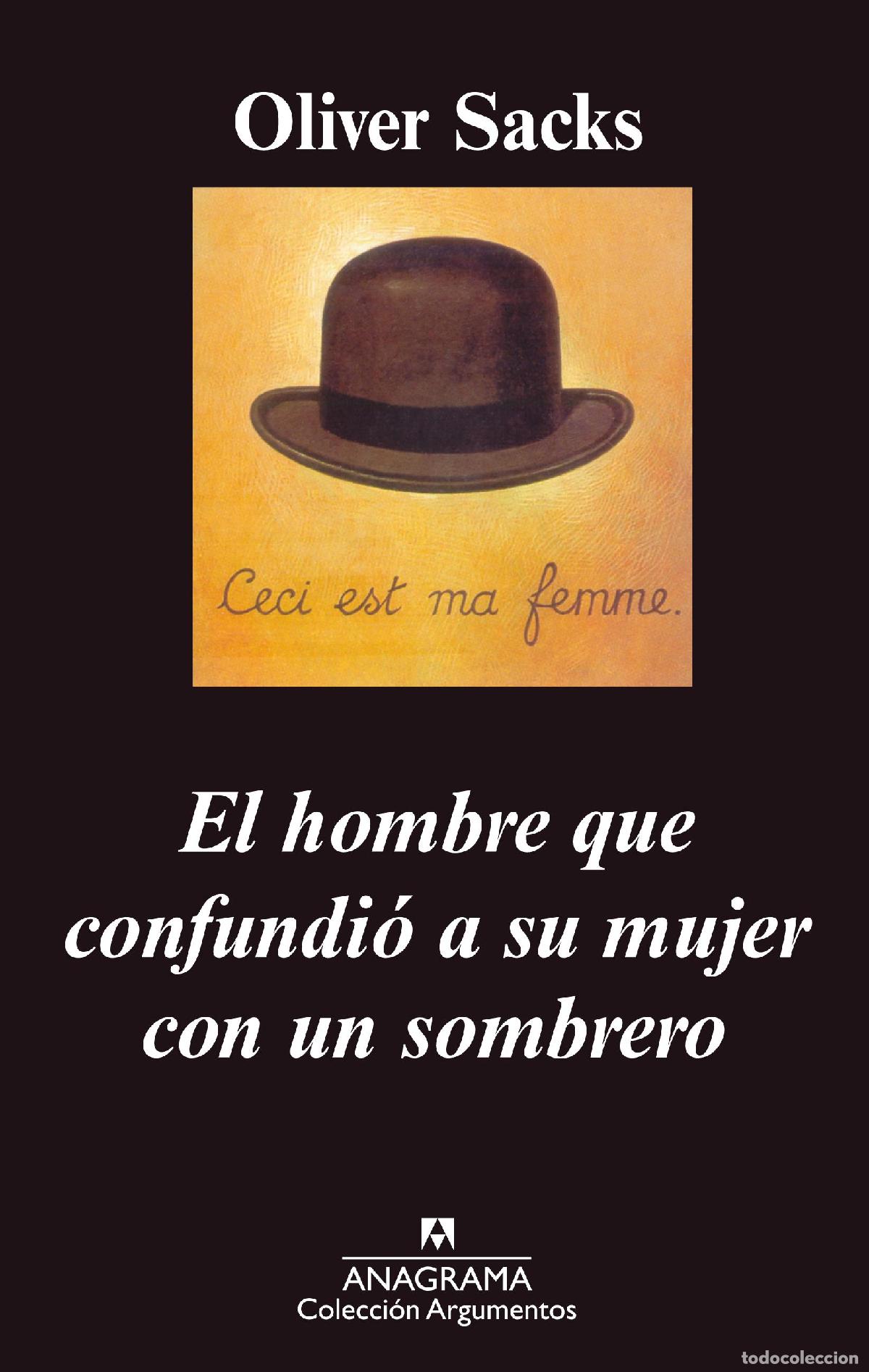 Libri di seconda mano: El hombre que confundi&oacute; a su mujer con un sombrero. - Sacks, Oliver.
