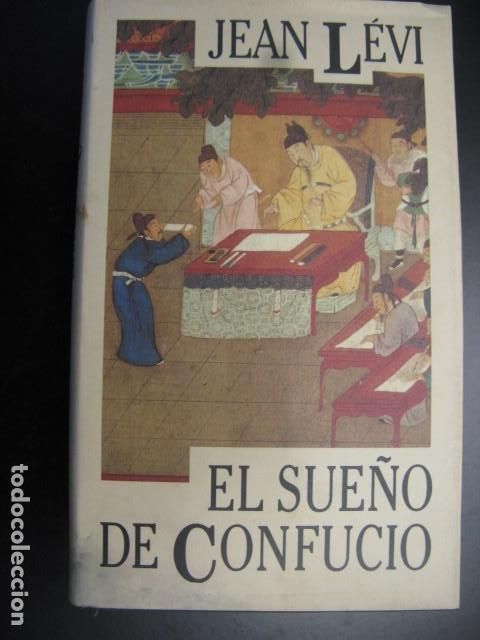 Libros de segunda mano: EL SUE&Ntilde;O DE CONFUCIO - JEAN LEVI - Foto 1
