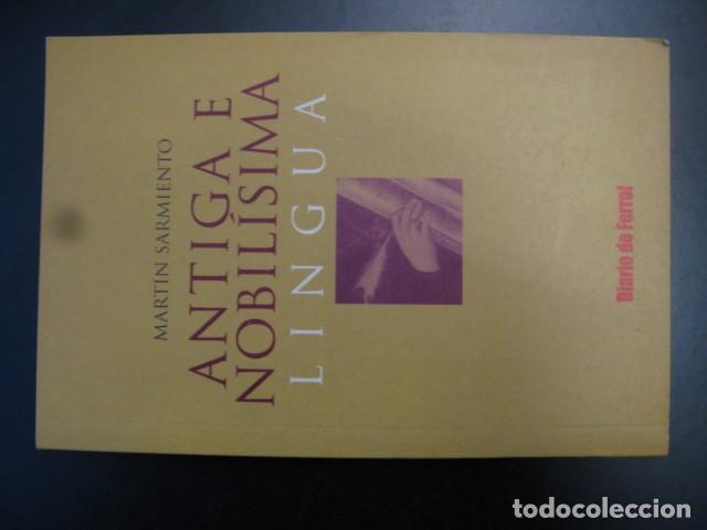 Libros de segunda mano: Libro Antiga e Nobilisima Lingua Mart&iacute;n Sarmiento ED. Galaxia 2002 Conmemorativo Dia Letras Gallega