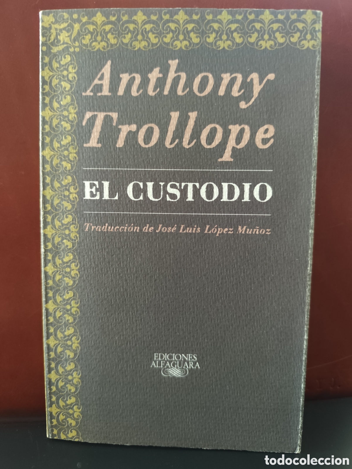 Libros de segunda mano: El custodio. Anthony Trollope