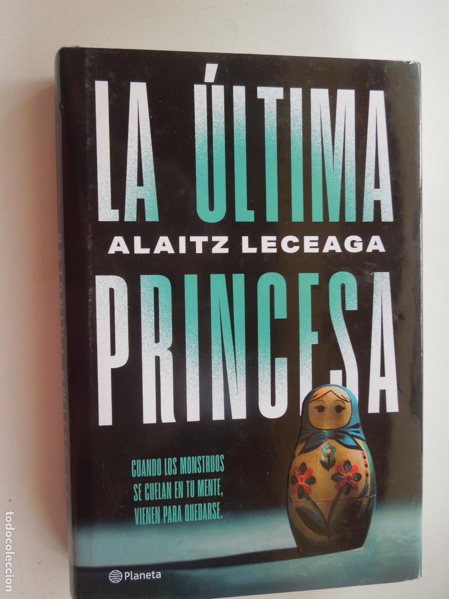 Gebrauchte B&uuml;cher: LA &Uacute;LTIMA PRINCESA - ALAITZ LECEAGA - EDITORIAL PLANETA - PRIMERA EDICI&Oacute;N 2025.