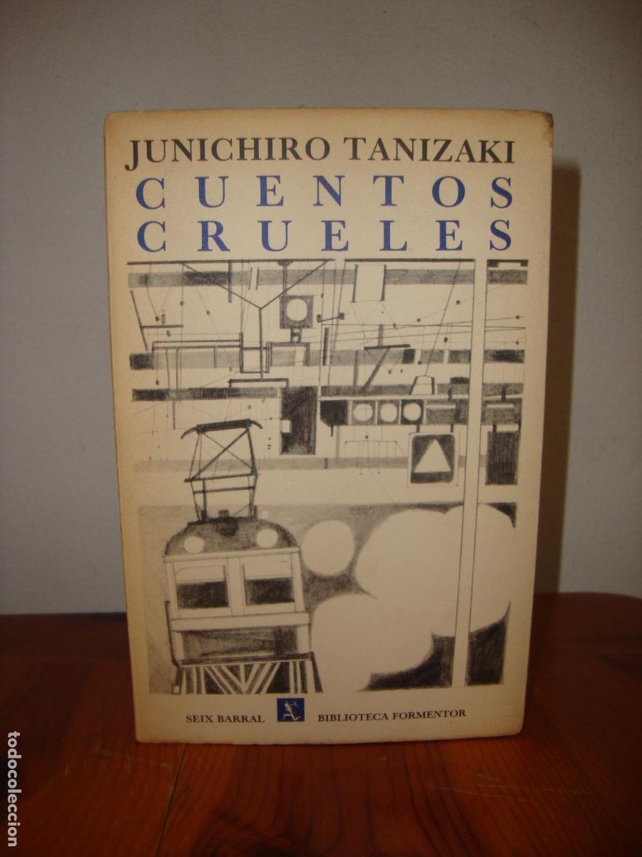 Libri di seconda mano: CUENTOS CRUELES (SEIX BARRAL) - JUNICHIRO TANIZAKI