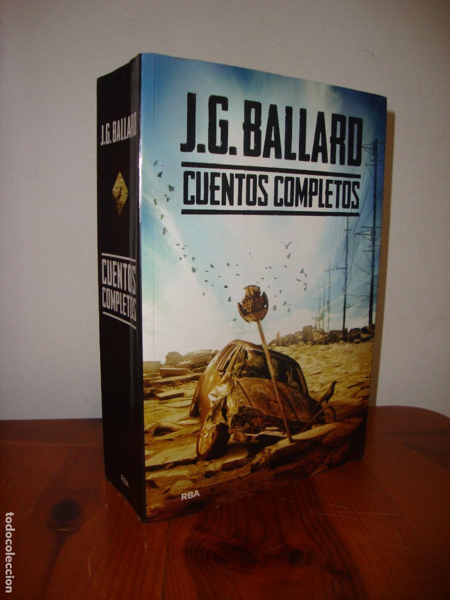 Libros de segunda mano: CUENTOS COMPLETOS (RBA) - J. G. BALLARD