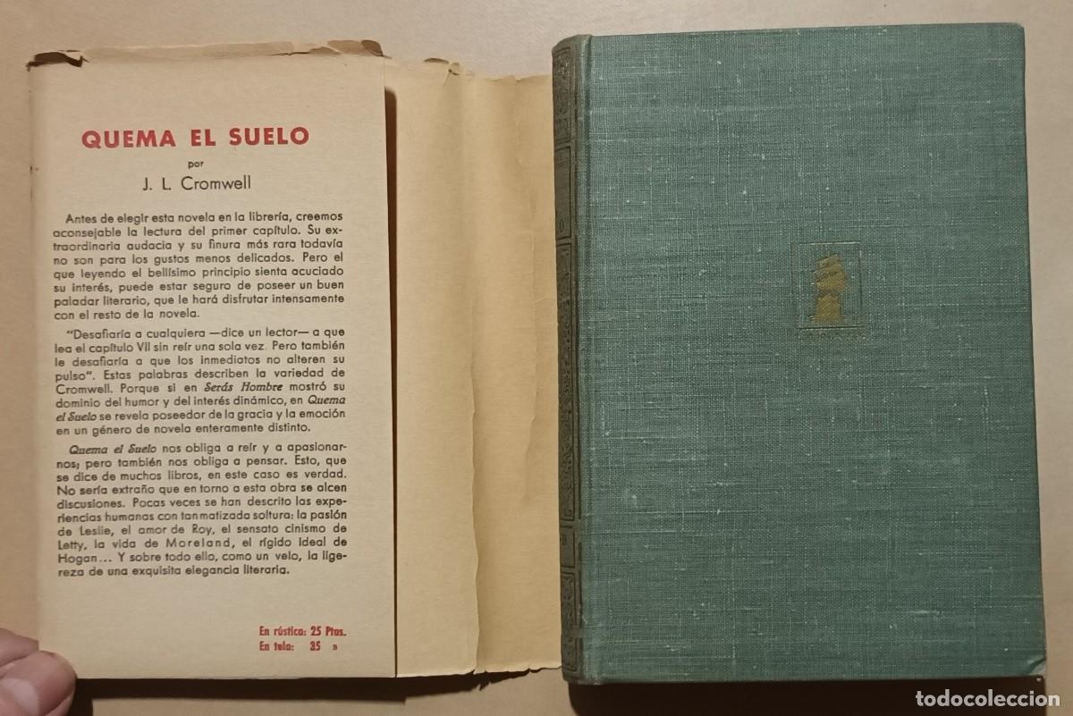 Libros de segunda mano: QUEMA EL SUELO - J.L. CROMWELL - ED. LA NAVE - Foto 2