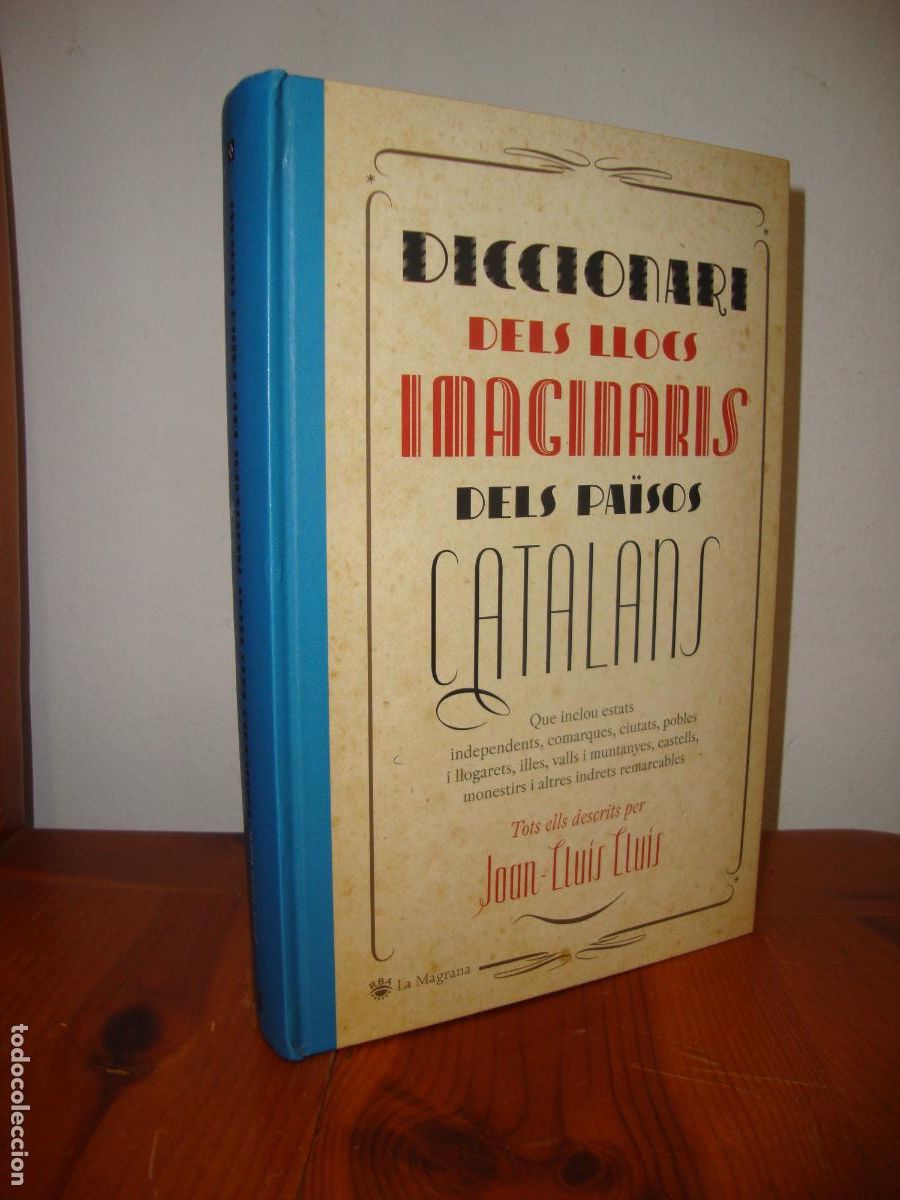 Second hand books: DICCIONARI DE LLOCS IMAGINARIS (EDICIONS LA MAGRANA) - JOAN LLUIS LLUIS