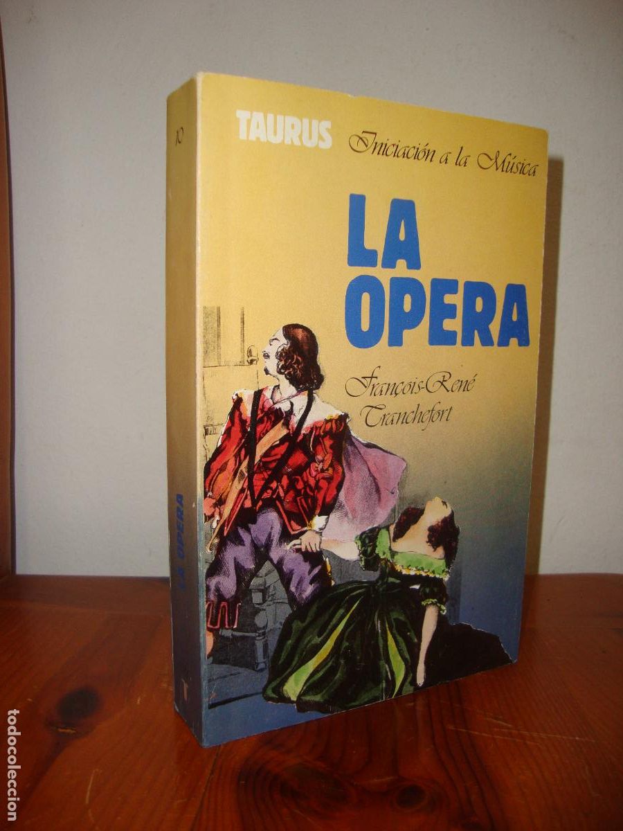 Gebrauchte B&uuml;cher: LA OPERA (TAURUS EDITORIAL) - FRANOIS-RENE TRANCHEFORT