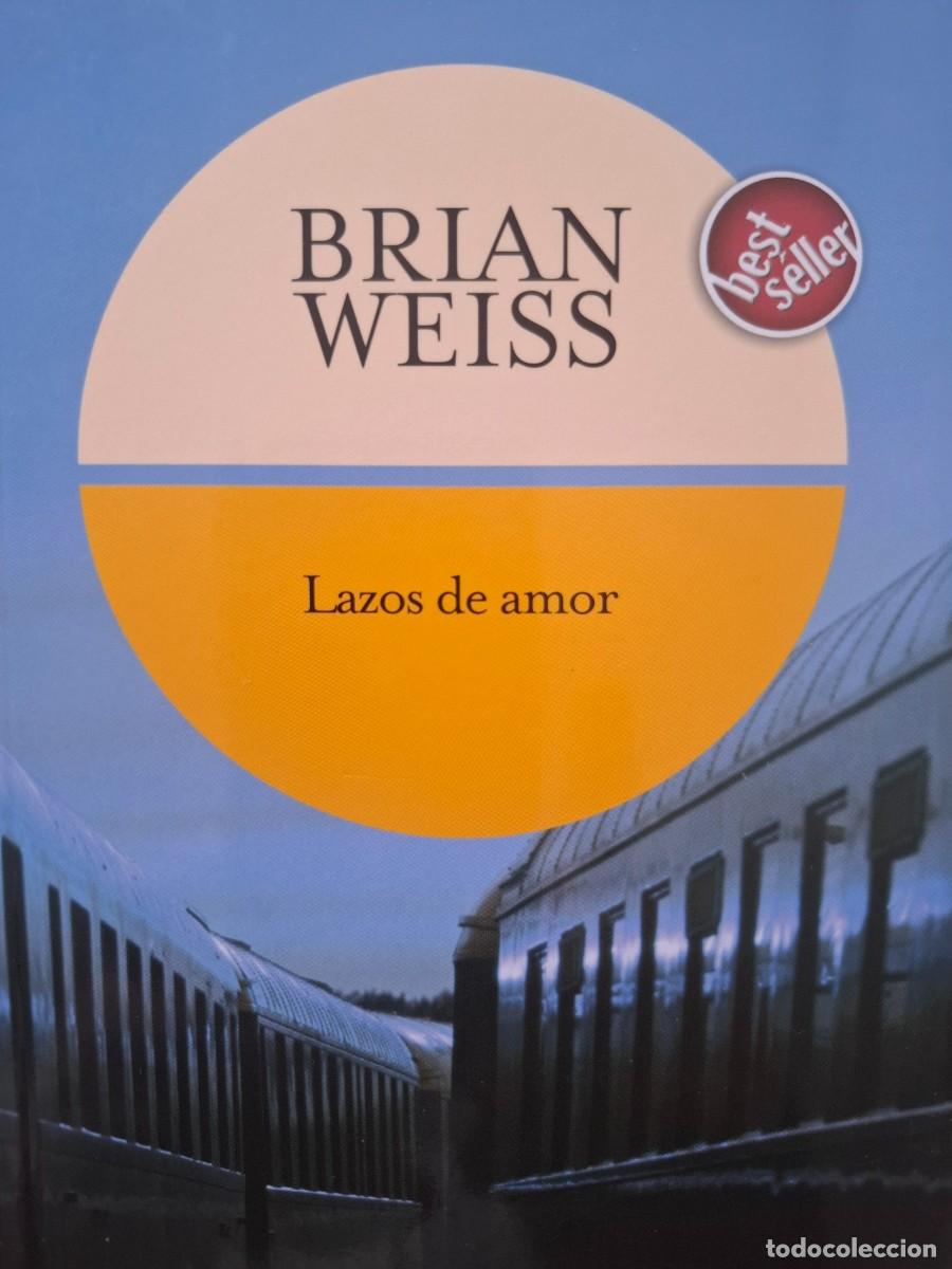 Libros de segunda mano: Lazos de amor Brian Weiss - Foto 1