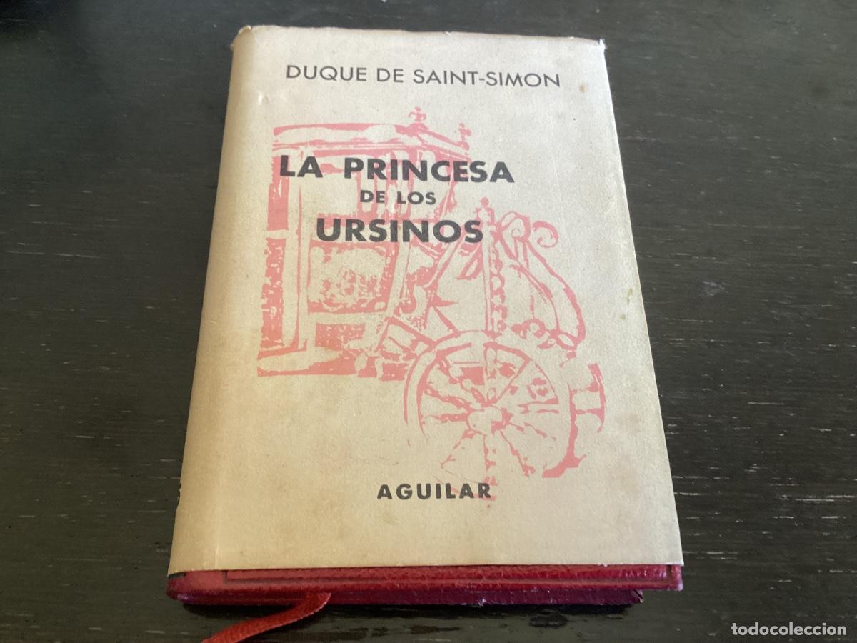 Libros de segunda mano: LA DUQUESA DE SAINT-SIMON - LA PRINCESA DE LOS URSINOS - AGUILAR - COL. CRISOL 135