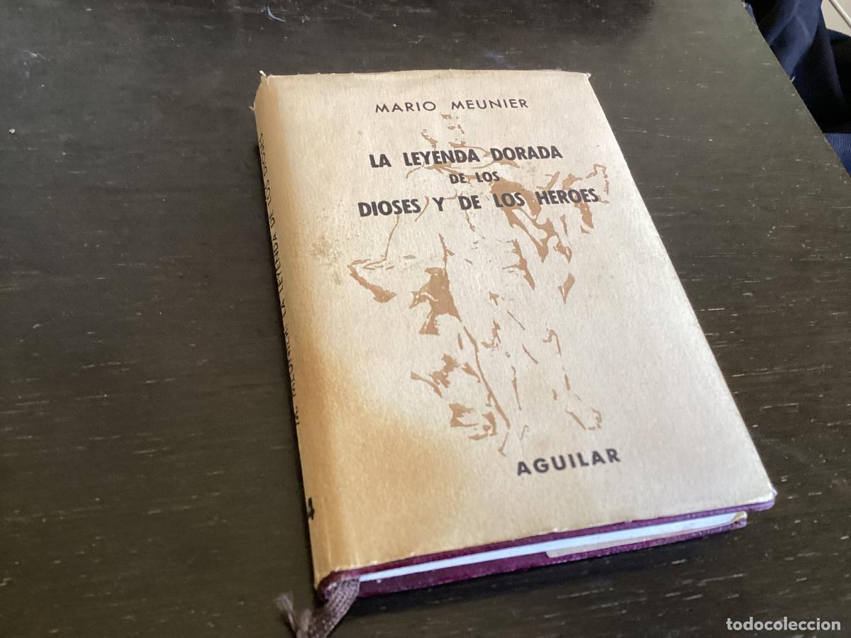 Libros de segunda mano: M.MEUNIER.La leyenda dorada de dioses y h&eacute;roes Editorial Aguilar.(CRISOL) n&ordm;14