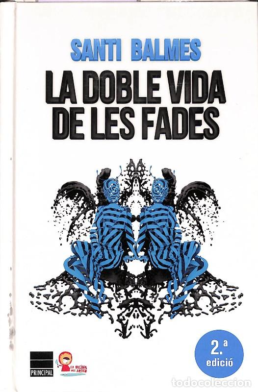 Livres d'occasion: La doble vida de les fades - Santi Balmes - Principal de los Libros - PRINCIPAL DE LLIBRES