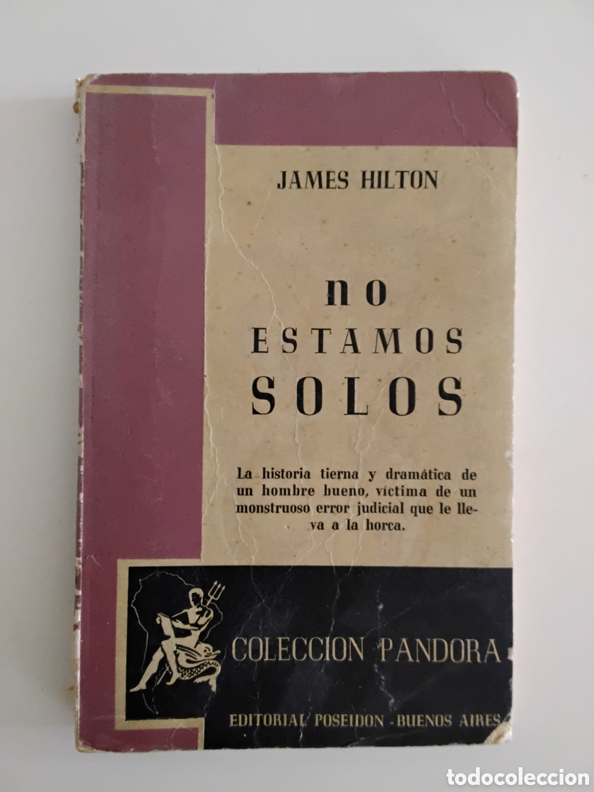 Libros de segunda mano: James Hilton &mdash; No estamos solos, Editorial Poseid&oacute;n (Colecci&oacute;n Pandora), 1943