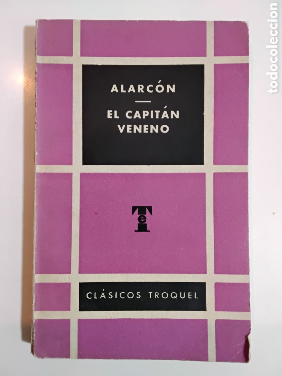 Libros de segunda mano: Pedro Antonio de Alarc&oacute;n &mdash; El capit&aacute;n Veneno, Ediciones Troquel. Buenos Aires, 1958
