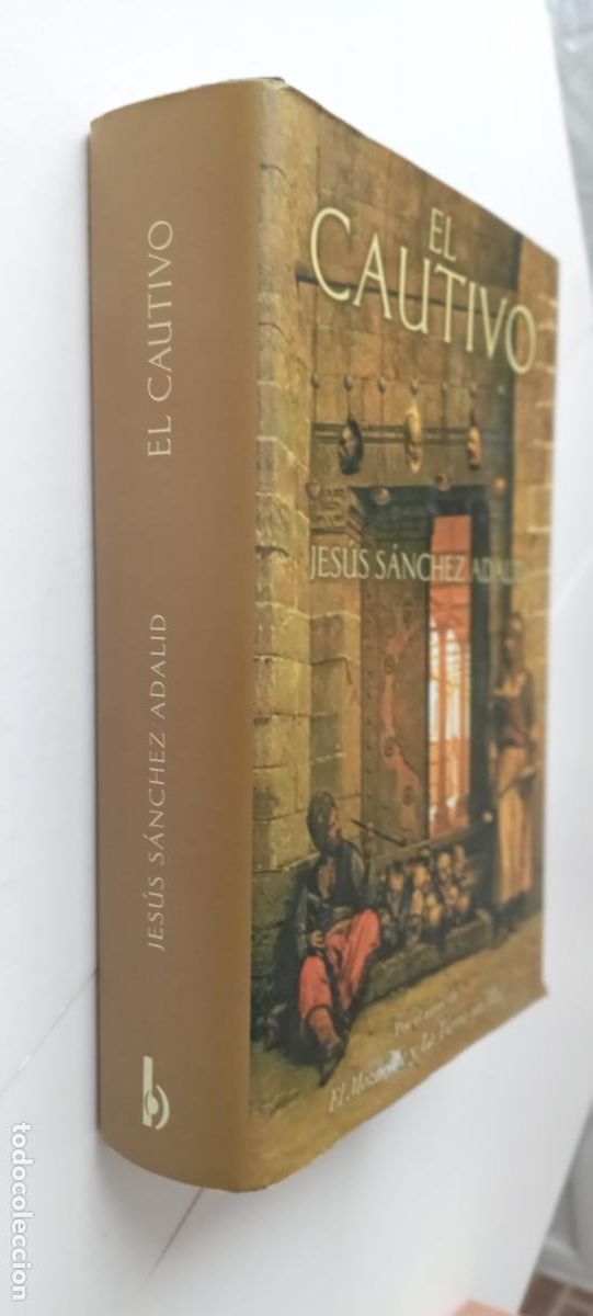 Libros de segunda mano: PLI - EL CAUTIVO - JES&Uacute;S S&Aacute;NCHEZ ADALID - MUY BUEN ESTADO -1&ordf; EDICI&Oacute;N 2004 - TAPA DURA Y SOBRECUBIER