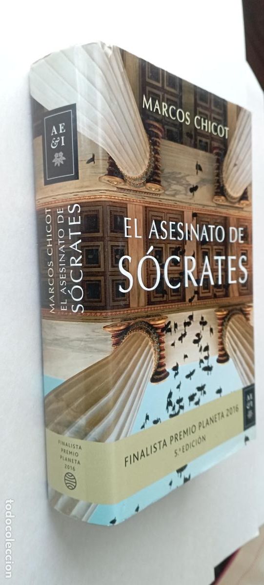 Libros de segunda mano: PLI - EL ASESINATO DE S&Oacute;CRATES - MARCOS CHICOT - MUY NUEVO - 2017 EDI. PLANETA TAPA DURA Y SOBRECUBI