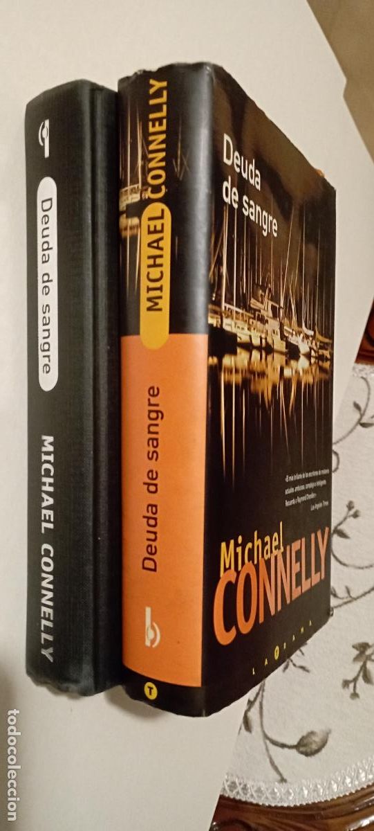 Libros de segunda mano: PLI - DEUDA DESANGRE - MICHAEL CONNELLY - 1&ordf; EDICI&Oacute;N 2001 EDICIONES B - MUY NUEVO - TAPA DURA Y SOBR