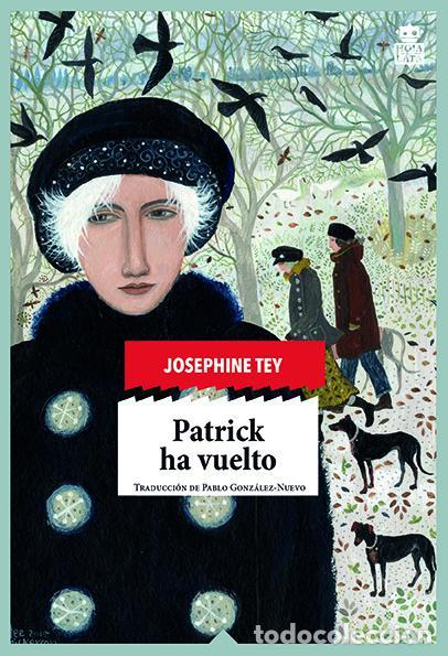 Libros de segunda mano: Patrick ha vuelto. - Tey, Josephine.