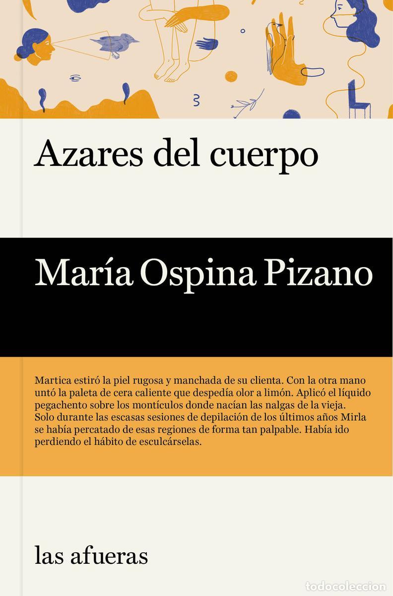 Libros de segunda mano: Azares del cuerpo. - Ospina Pizano Mar&iacute;a.