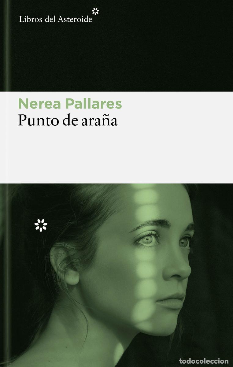 Libros de segunda mano: Punto de ara&ntilde;a. - Pallares Vilar, Nerea.