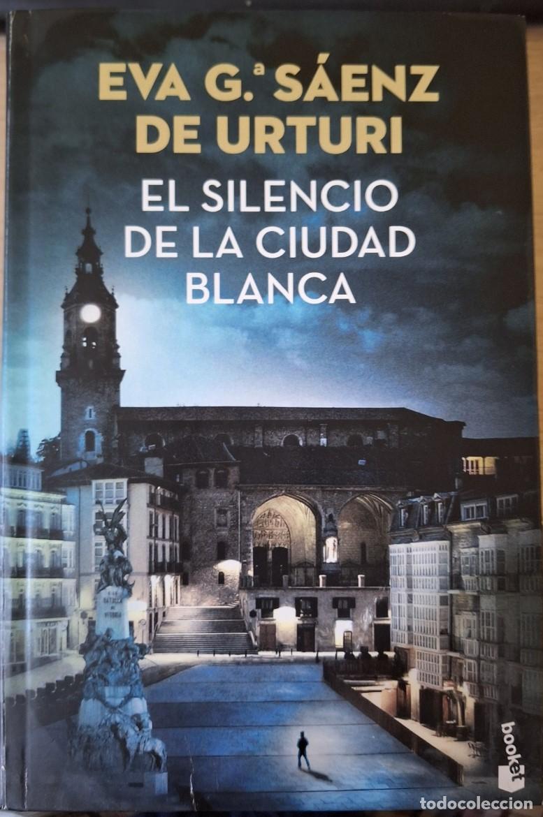 Gebrauchte B&uuml;cher: EL SILENCIO DE LA CIUDAD BLANCA. - SAENZ DE URTURI, Eva G&ordf;.