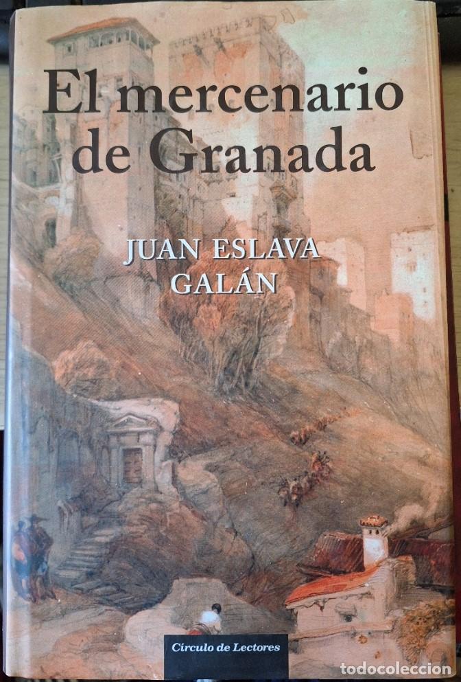 Livres d'occasion: EL MERCENARIO DE GRANADA. - ESLAVA GALAN, Juan.