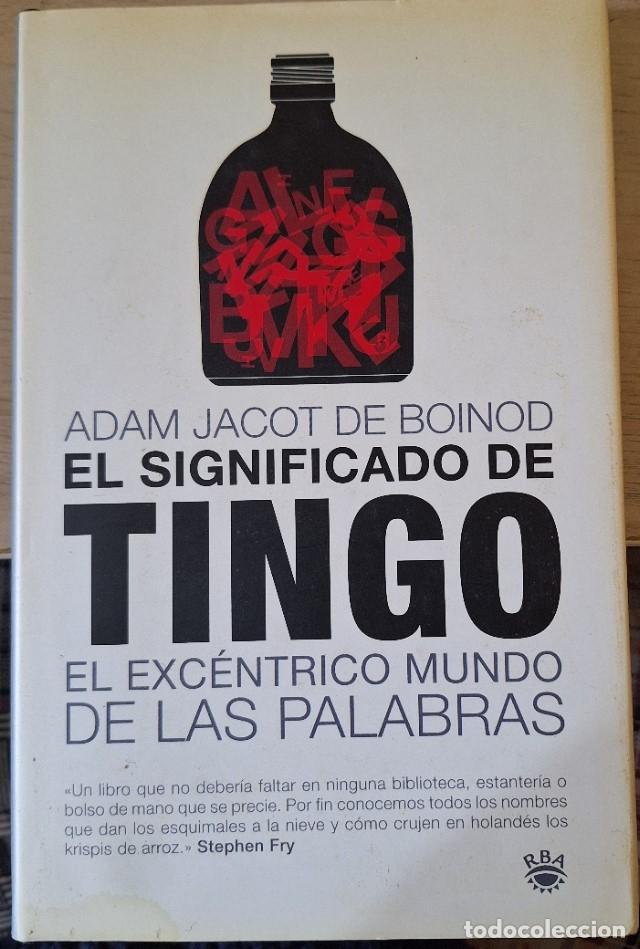 Libri di seconda mano: EL SIGNIFICADO DE TINGO. - JACOT DE BOINOD, Adam.