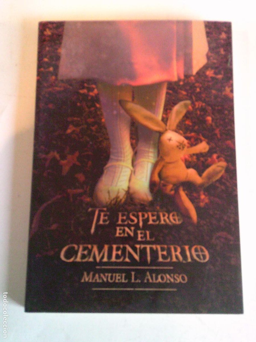Libros de segunda mano: Te espero en el cementerio Manuel L. Alonso