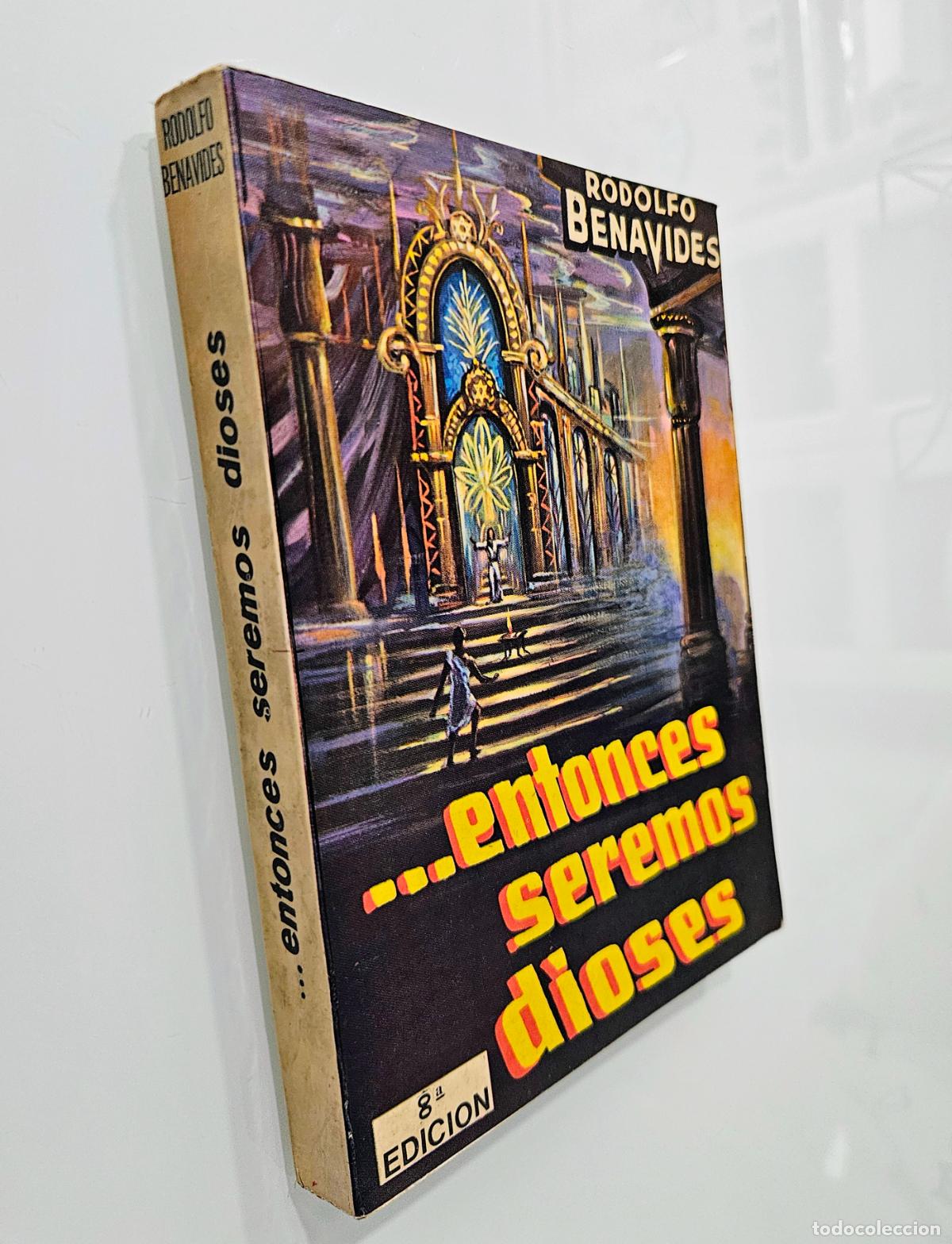 Libros de segunda mano: Entonces seremos dioses | Rodolfo Benavides | Editores Mexicanos Unidos, 1978