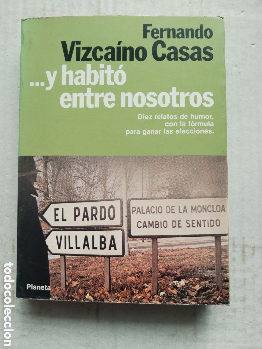 Libros de segunda mano: Y HABITO ENTRE NOSOTROS/FERNANDO VIZCA&Iacute;NO CASAS