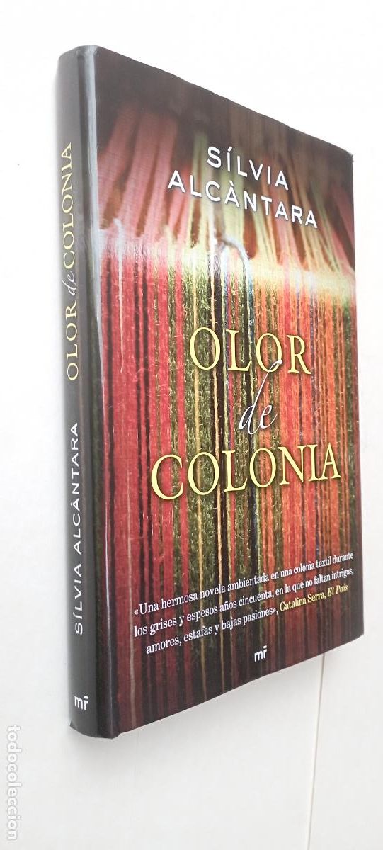 Second hand books: PLI - OLOR DE COLONIA - S&Iacute;LVIA ALC&Aacute;NTARA - Como nuevo - 1&ordf; edici&oacute;n 2011