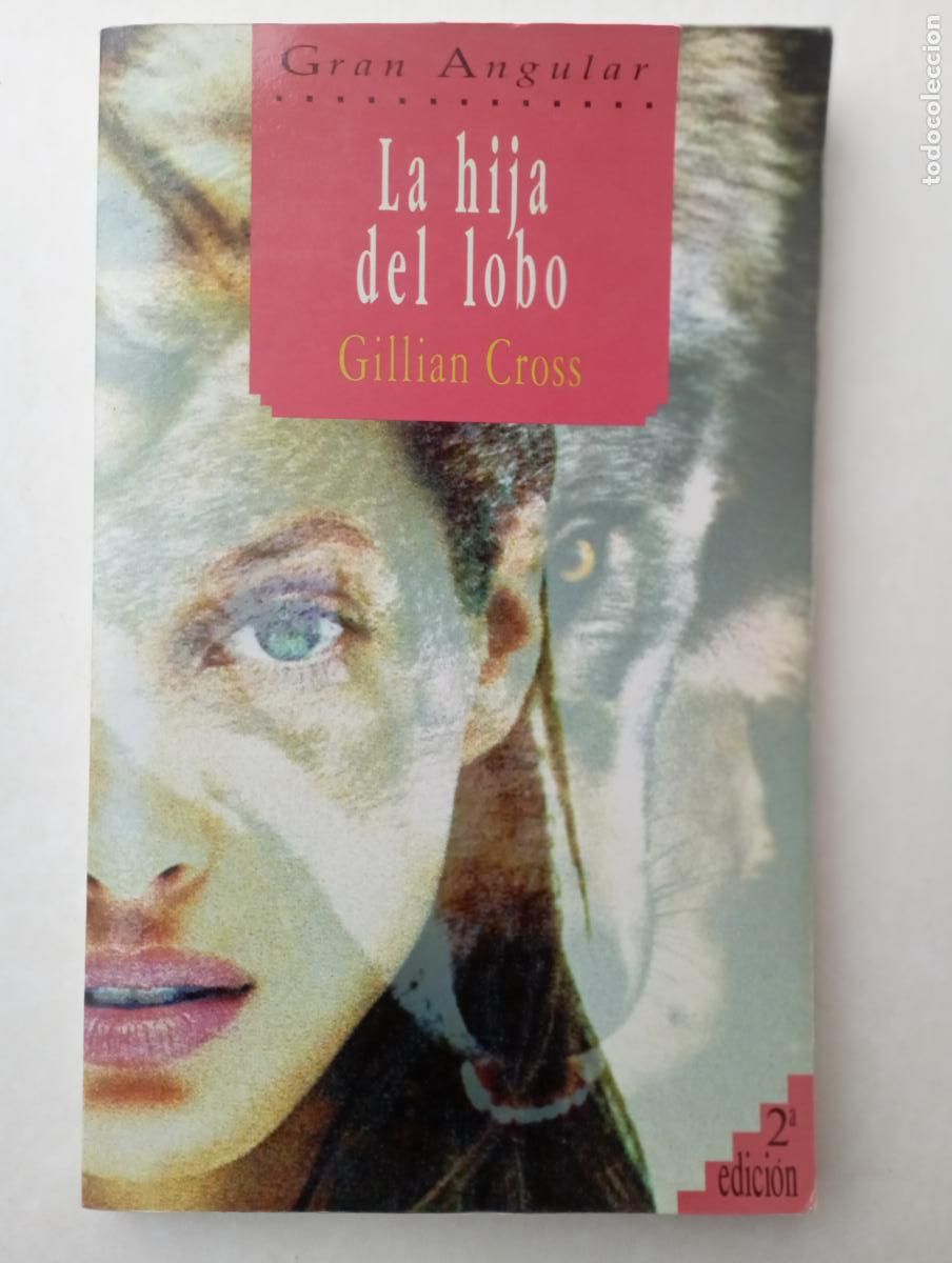 Second hand books: PLI - LA HIJA DEL LOBO - GILLIAN CROSS - EDICIONES SM 1994