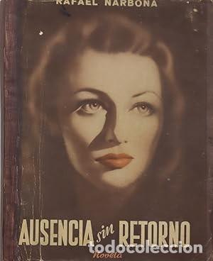 Gebrauchte B&uuml;cher: Ausencia sin retorno (Rafael Narbona - Firmado)