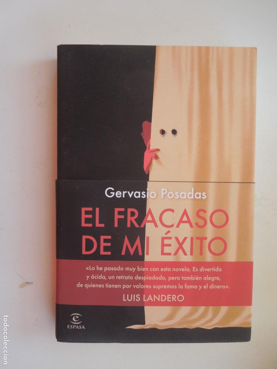 Libros de segunda mano: GERVASIO POSADAS - EL FRACASO DE MI &Eacute;XITO - ESPASA 1&ordf; EDC-2025