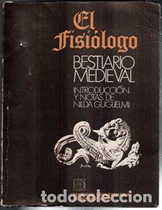 Libros de segunda mano: El Fisi&oacute;logo. Bestiario Medieval. Introducci&oacute;n y notas de Nilda Guglielmi