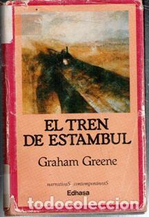Libros de segunda mano: El tren de Estambul, Graham Greene