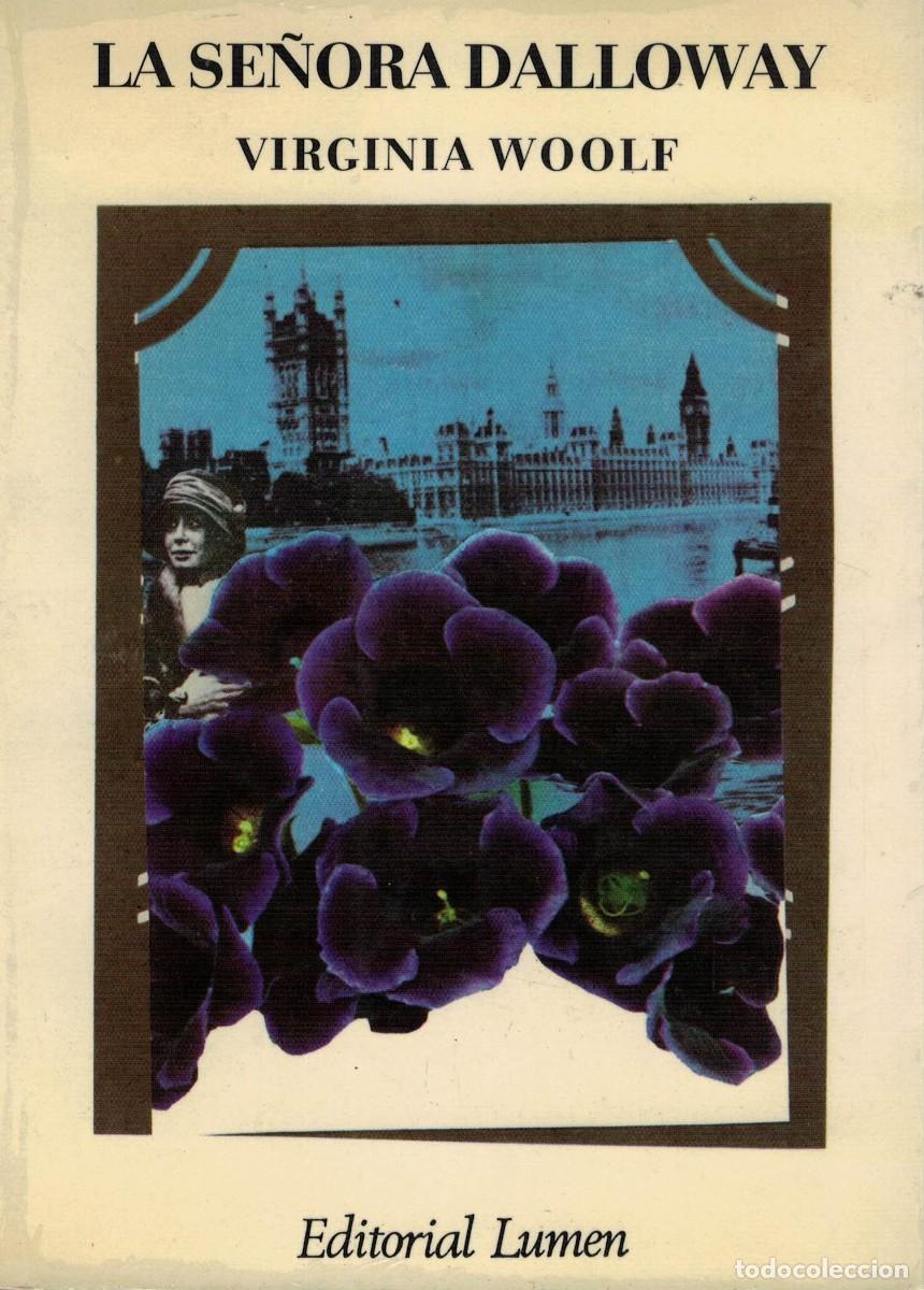 Libros de segunda mano: Virginia Woolf, La Se&ntilde;ora Dalloway / Lumen - Foto 1