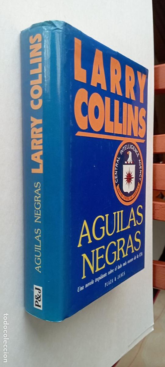 Libros de segunda mano: PLI -AGUILAS NEGRAS - LARRY COLLINS - 1993 PLAZA & JAN&Eacute;S