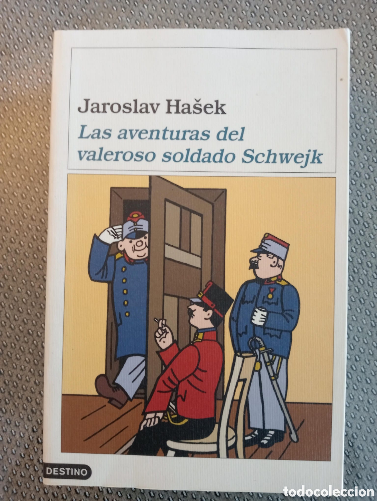 Libros de segunda mano: las aventuras del valeroso soldado Schwejk / Jaroslav Hasek