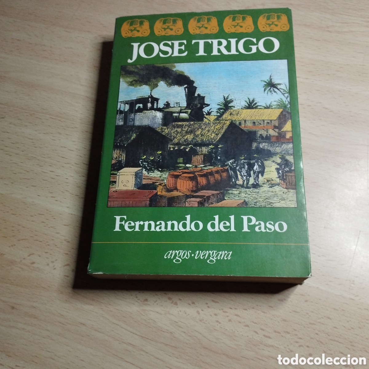 Second hand books: Jos&eacute; Trigo. Fernando del Paso. 1983. Argos - Vergara.