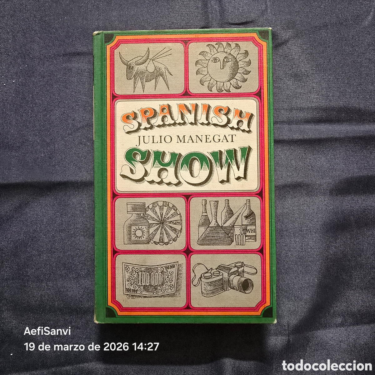 Libros de segunda mano: SPANISH SHOW (JULIO MANEGAT) (C&Iacute;RCULO DE LECTORES)