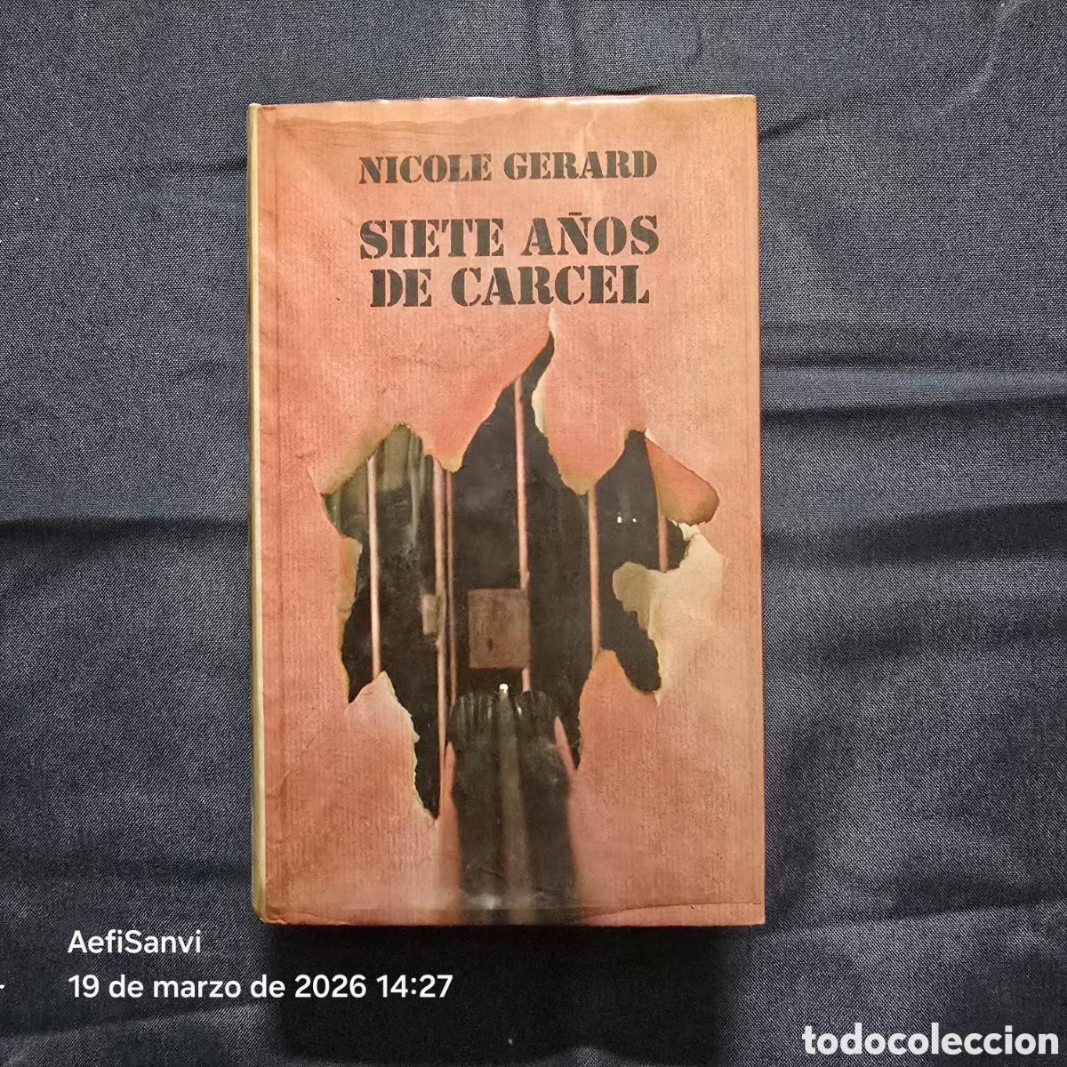 Libros de segunda mano: SIETE A&Ntilde;OS DE CARCEL (NICOLE GERARD) (C&Iacute;RCULO DE LECTORES)