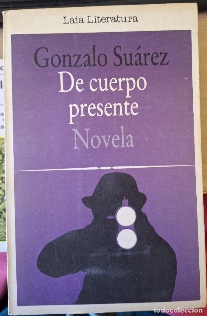 Livres d'occasion: DE CUERPO PRESENTE. - SUAREZ, Gonzalo.