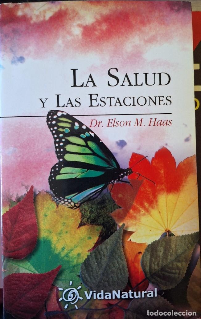 Libri di seconda mano: LA SALUD Y LAS ESTACIONES. - HAAS, Dr. Elson.