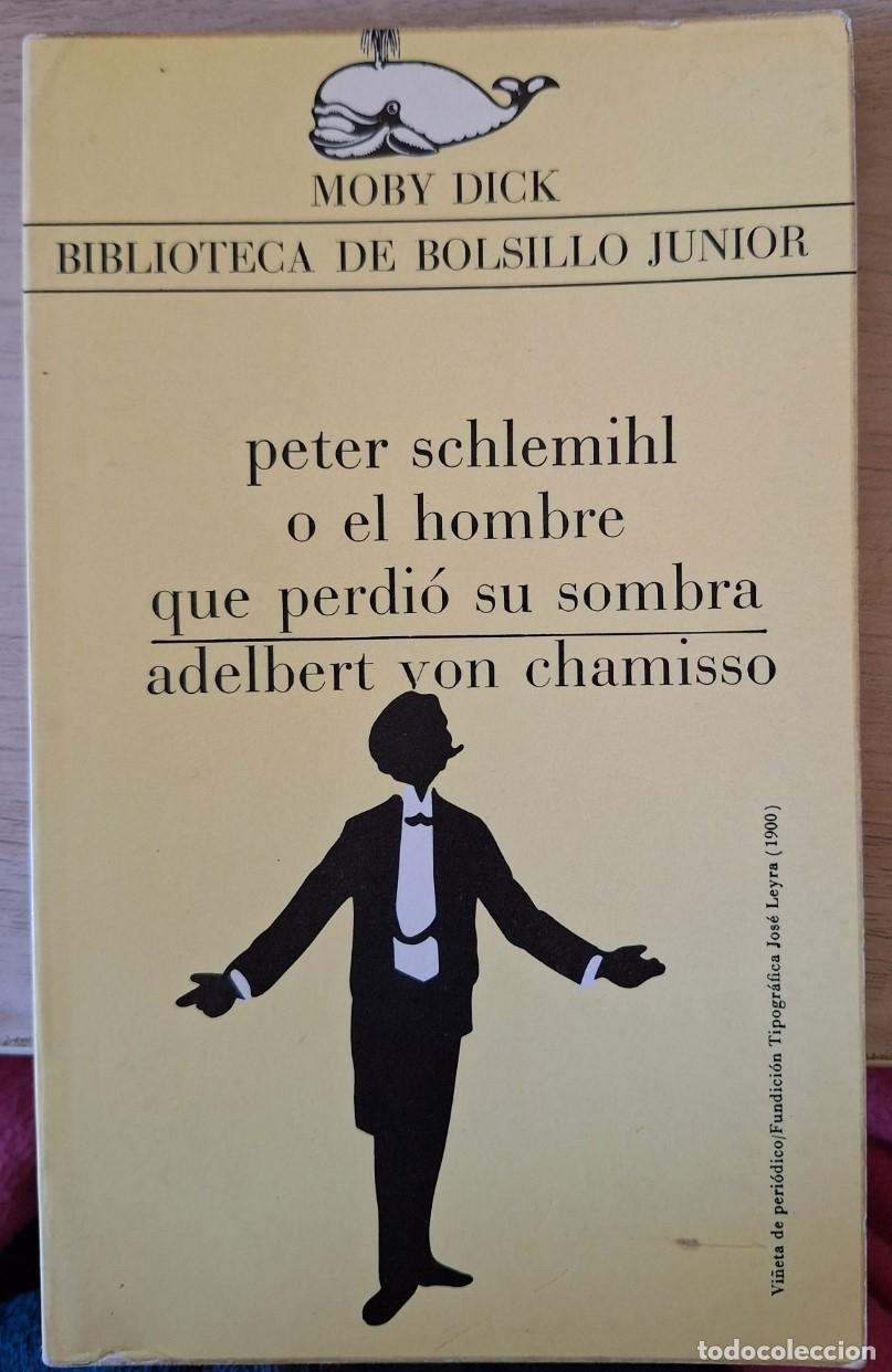 Libros de segunda mano: PETER SCHLEMIHL O EL HOMBRE QUE PERDIO SU SOMBRA. - CHAMISSO, Adelbert Von.