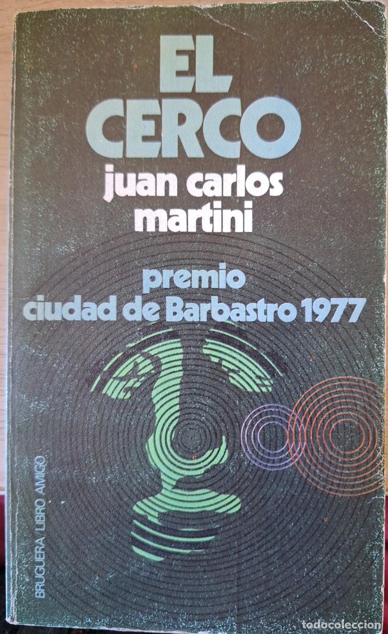 Libros de segunda mano: EL CERCO. - MARTINI, Juan Carlos.