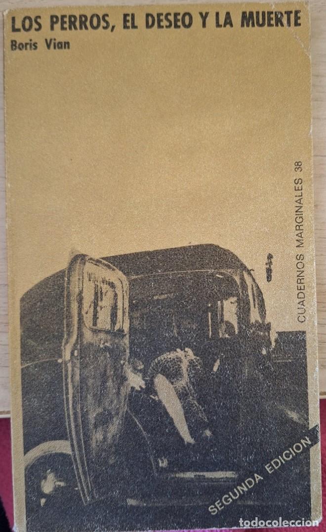 Libros de segunda mano: LOS PERROS, EL DESEO Y LA MUERTE. - VIAN, Boris.
