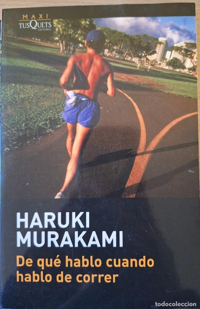 Libros de segunda mano: DE QUE HABLO CUANDO HABLO DE CORRER. - MURAKAMI, Haruki.