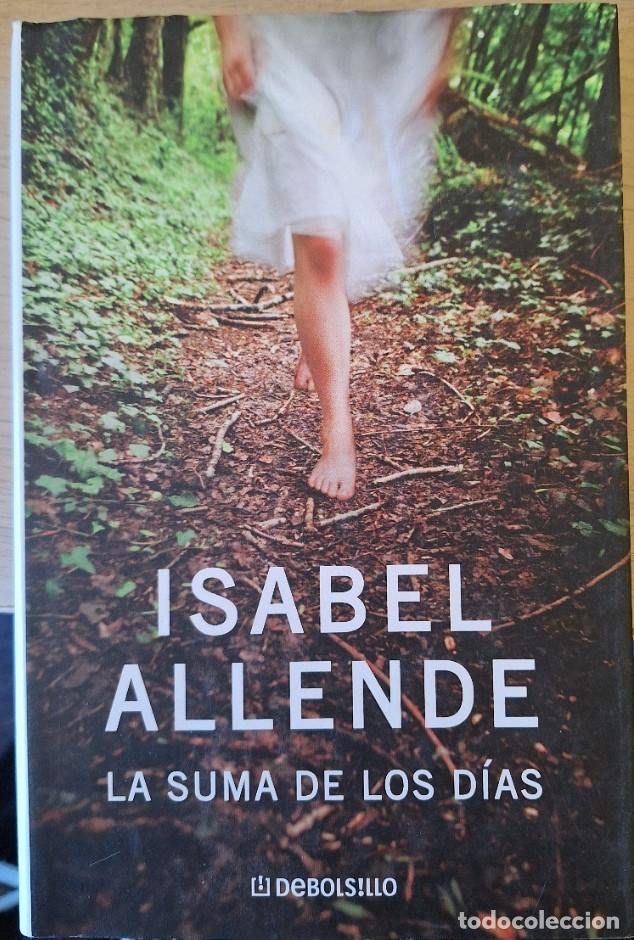 Libros de segunda mano: LA SUMA DE LOS DIAS. - ALLENDE, Isabel.