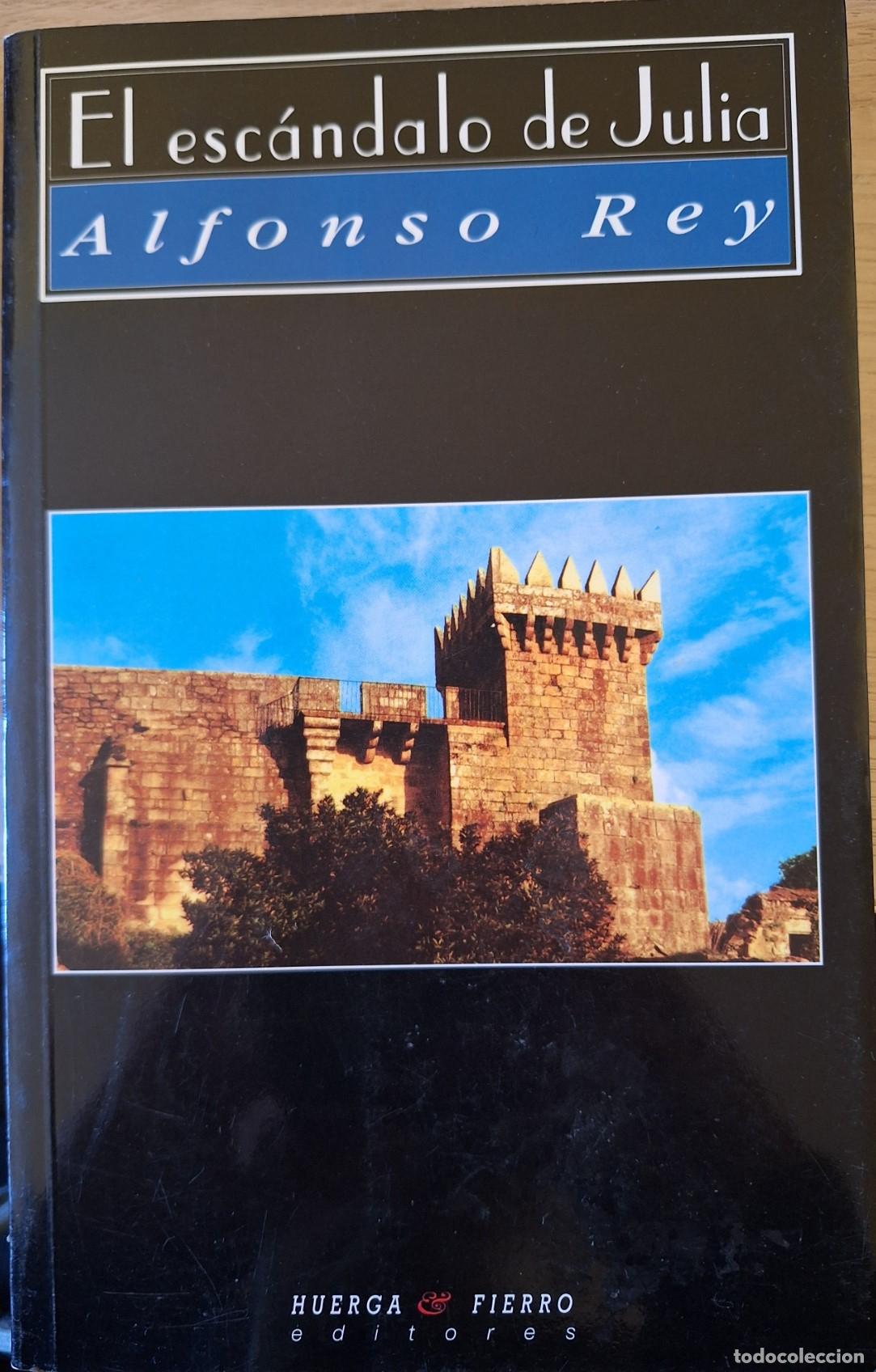 Libros de segunda mano: EL ESCANDALO DE JULIA. - REY, Alfonso.